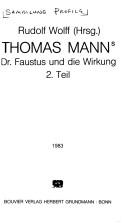Cover of: Thomas Manns Dr. Faustus und die Wirkung