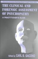 Cover of: The clinical and forensic assessment of psychopathy by edited by Carl B. Gacono