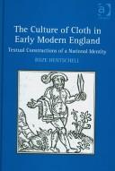 The culture of cloth in early modern England by Roze Hentschell