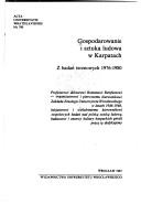 Cover of: Gospodarowanie i sztuka ludowa w Karpatach: z badań terenowych 1976-1980