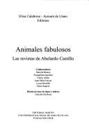 Cover of: Animales fabulosos: las revistas de Abelardo Castillo