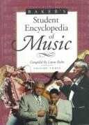Cover of: Baker's student encyclopedia of music by 