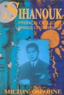 Cover of: Sihanouk by Milton E. Osborne
