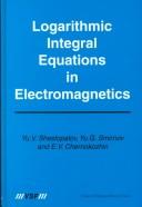 Cover of Logarithmic Integral Equations in Electromagnetics