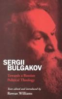 Cover of: Sergii Bulgakov: towards a Russian political theology