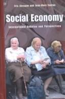 Cover of: Social economy by Eric Shragge, Jean-Marc Fontan, editors