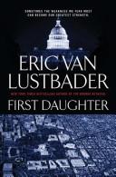 Cover of: First daughter by Eric Van Lustbader