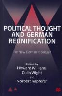 Cover of: Political Thought and German Reunification: The New German Ideology? (Anglo-German Foundation for the Study of Industrial Society)
