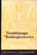 Cover of: Visuddhimagga of Buddhaghosacariya by Buddhaghosa