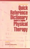 Cover of: Quick reference dictionary for physical therapy