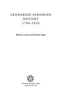 Cover of: Gendering European history, 1780-1920 by Barbara Caine