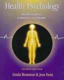 Cover of: Health psychology: an introduction to behavior and health