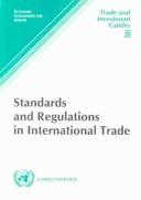 Cover of: Standards and Regulations in International Trade (Trade and Investment Guides)