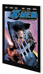 Cover of: X-Men: The End Book One: Dreamers And Demons