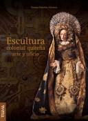 Cover of: Escultura colonial quiteña: arte y oficio