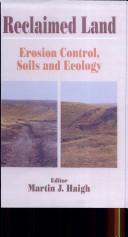 Cover of: Reclaimed land: erosion control, soils and ecology ; essays towards improving the geoecological self-sustainability of lands reconstructed after surface coal mining