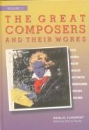 Cover of: The great composers and their works by Nicolas Slonimsky