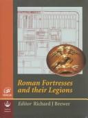 Cover of: Roman Fortresses and Their Legions (Occasional Papers of the Research Committee of the Society of Antiquaries of London, 20)