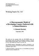 Cover of: macroeconomic model of a developing country endowed with a natural resource