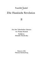 Cover of: Die hussitische Revolution by František Šmahel