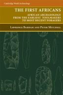 Cover of: The first Africans: African archaeology from the earliest tool makers to most recent foragers