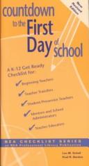 Cover of: Countdown to the First Day of School: A K-12 Get-Ready Checklist for  by Leo M. Schell, Paul R. Burden