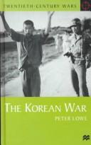 Cover of: The Korean war by Lowe, Peter