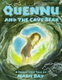 Cover of: Quennu and the cave bear by Marie Day