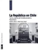 Cover of: La República en Chile by Renato Cristi