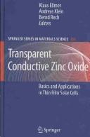 Transparent conductive zinc oxide by Klaus Ellmer, Bernd Rech