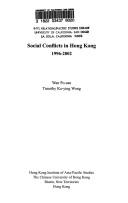 Cover of: Social conflicts in Hong Kong, 1996-2002