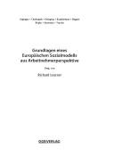 Cover of: Grundlagen eines Europäischen Sozialmodells aus Arbeitnehmerperspektive by Aiginger ... [et al.] ; hrsg. von Richard Leutner.