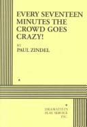 Cover of: Every seventeen minutes the crowd goes crazy!