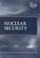 Cover of: Nuclear security