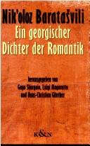 Cover of: Texte und Studien zur Literatur des griechisch-orientalischen Kulturraums, Bd. 3: Nik'oloz Baratasvili: ein georgischer Dichter der Romantik