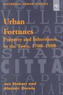 Cover of: Urban fortunes by edited by Jon Stobart and Alastair Owens