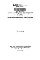 Cover of: Urban and regional development in China: recent transformation and future prospect