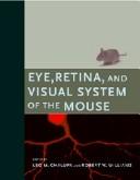 Cover of: Eye, retina, and visual system of the mouse by edited by Leo M. Chalupa and Robert W. Williams.