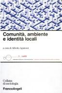 Cover of: Comunità, ambiente e identità locali