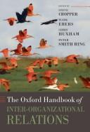Cover of: The Oxford handbook of inter-organizational relations