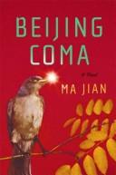 Cover of: Beijing coma by Jian Ma