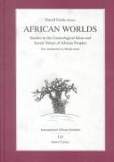 Cover of: African worlds by Daryll Forde (editor) ; new introduction by Wendy James