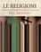 Cover of: Le religioni nel mondo