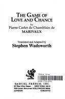 Cover of: Marivaux's the Game of Love and Chance by 