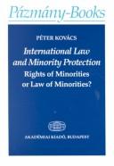 International Law and Minority Protection by Peter Kovacs