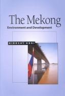Cover of: Mekong,The: Environment and Development