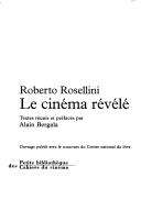Cover of: Roberto Rossellini, le cinéma révélé