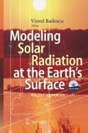 Cover of: Modeling solar radiation at the earth's surface: recent advances