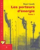 Cover of: Les porteurs d'énergie