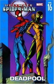 Cover of: Ultimate Spider-Man Vol. 16 by Brian Michael Bendis, Mark Bagley, Marvel Comics, Trevor Hairsine, Joe Quesada, Andy Kubert, Danny Miki, Stuart Immonen, Brian Michael Bendis, Mark Bagley